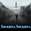 Shukriya Shukriya